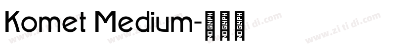 Komet Medium字体转换